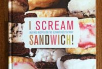 Screaming for Flavor: An I Scream Sandwich Cookbook Review