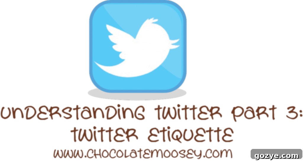 Understanding Twitter Part 3 - Twitter Etiquette